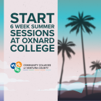 Promotional graphic for summer sessions at the Community Colleges of Ventura County. Text reads: "6 week summer session at Oxnard College." Background features a pastel-colored beach scene with silhouettes of palm trees. The bottom left includes logos for Moorpark (MC), Ventura (VC), and Oxnard (OC) Colleges.