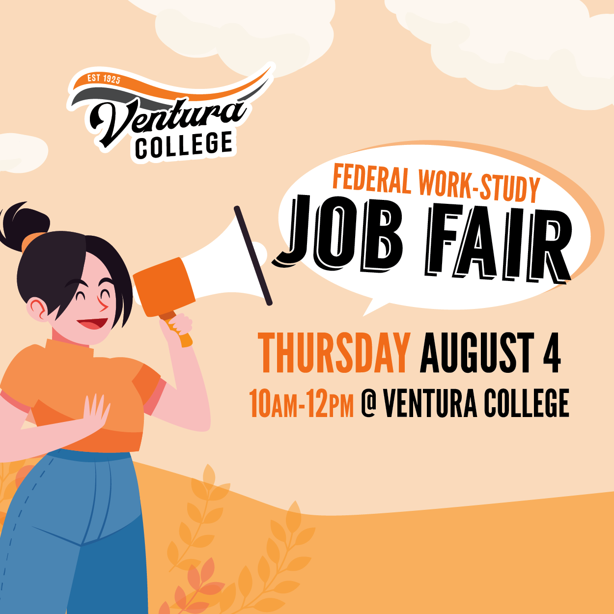 Ventura College Federal Work Study Job Fair, Thursday August 4, 10 a.m. to 12 p.m. at Ventura College