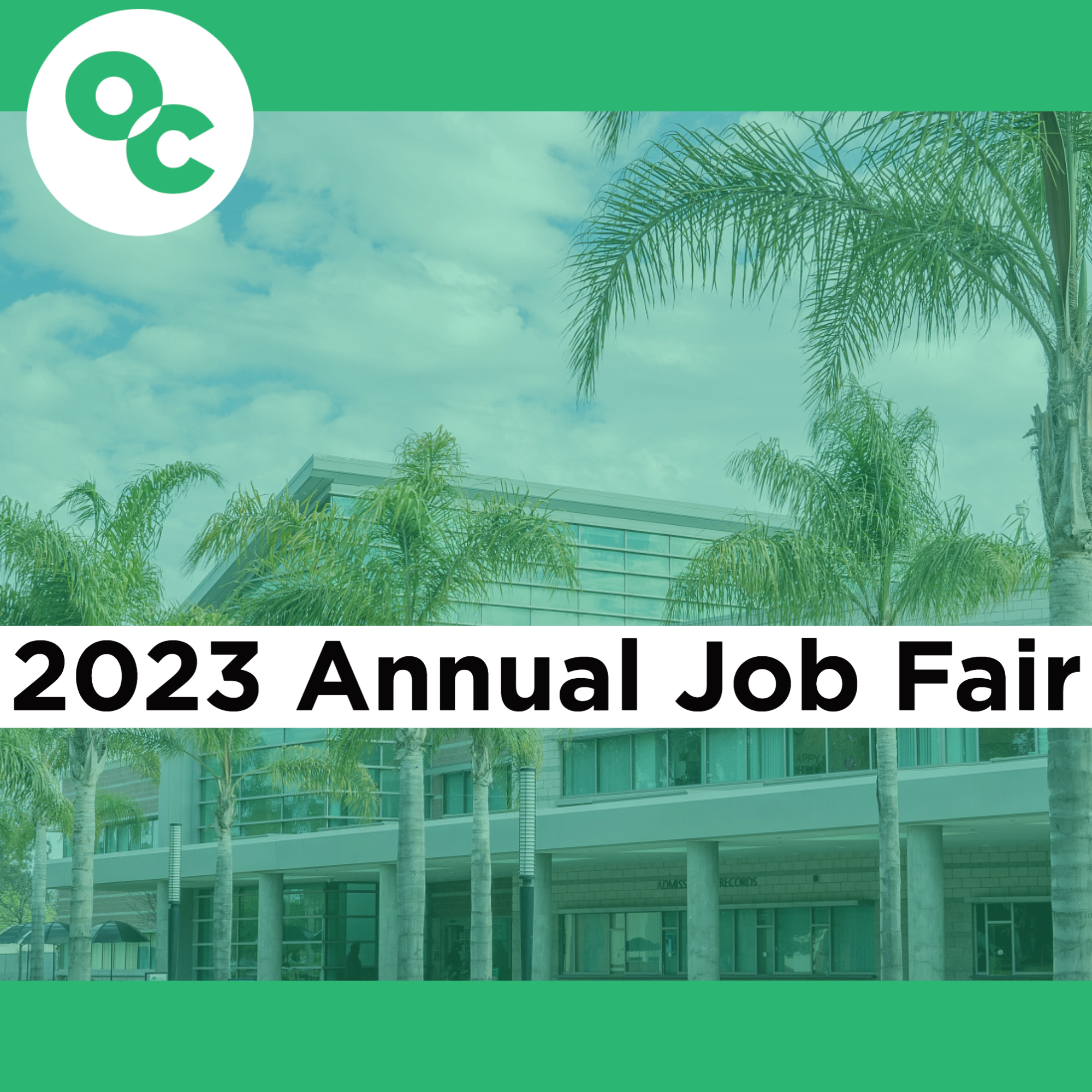 Oxnard College Student Services Building in background with green colored filter overlay. Text reads: 2023 Annual Job Fair