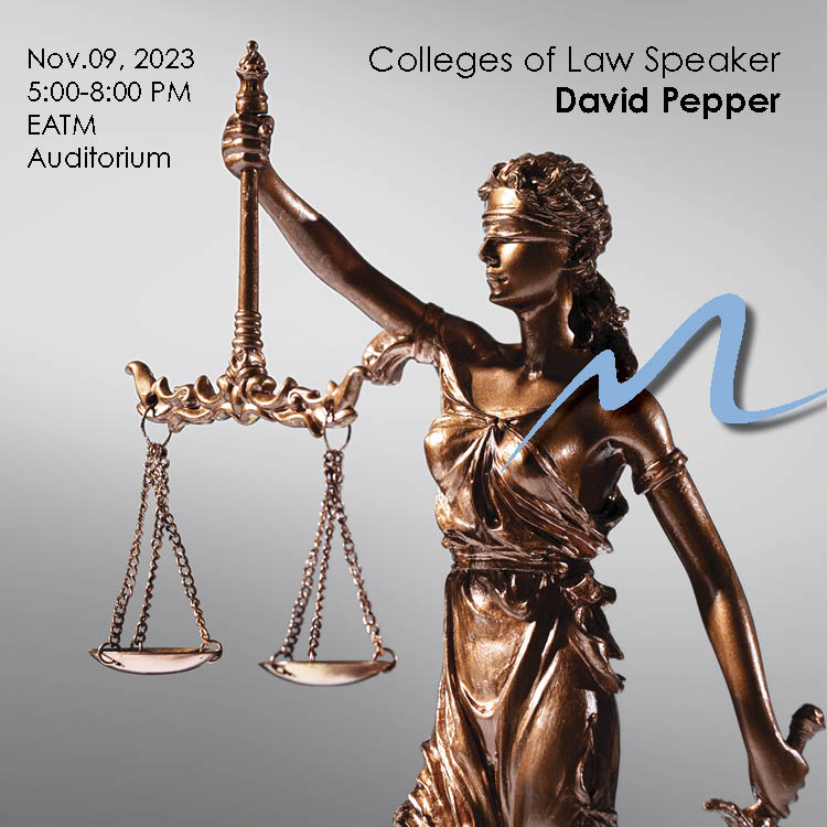 Colleges of Law Speaker David Pepper. Graphic of scales of Justice