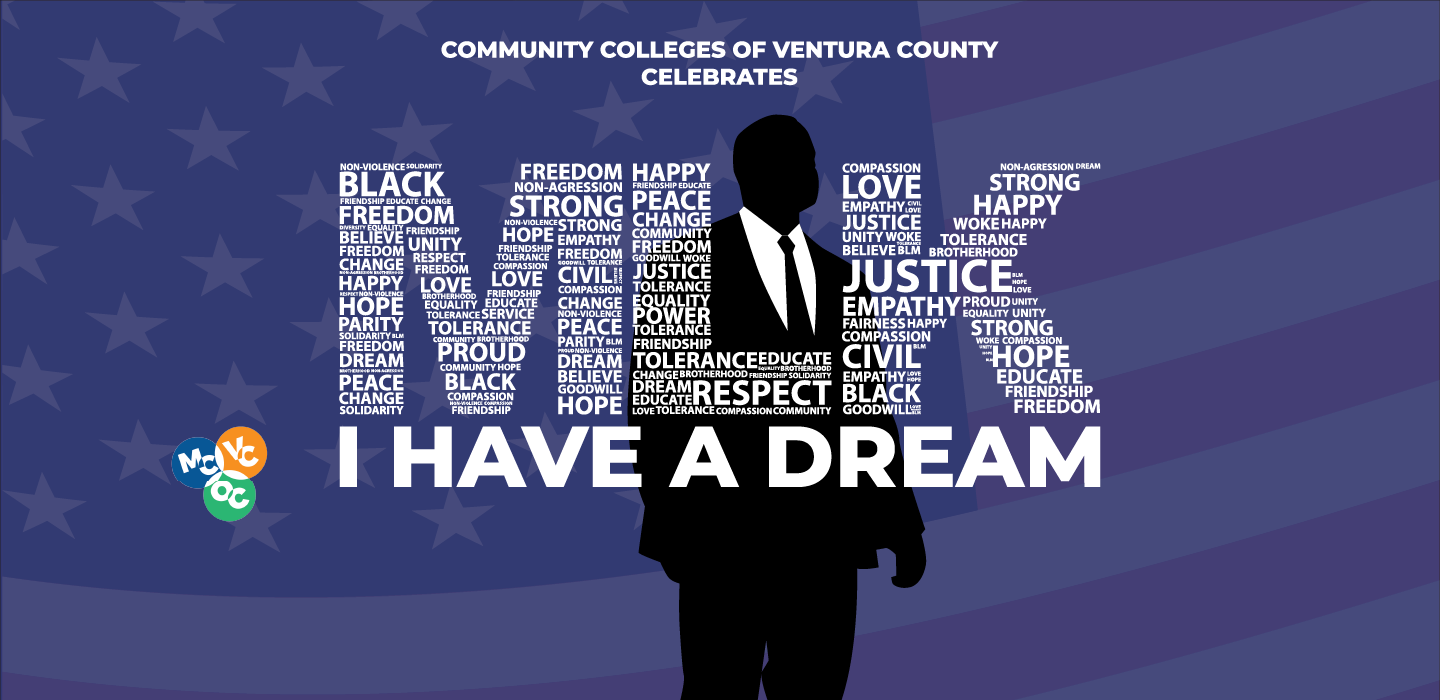 A man’s silhouette made of words like "hope" and "justice" on a starry blue background. Text reads "COMMUNITY COLLEGES OF VENTURA COUNTY CELEBRATES" and "ONE MAN HAD A DREAM." Three circles with "MC," "VC," and "OC" are in the bottom left.