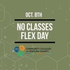 The image is an announcement for a "Flex Day" on October 8th, where there will be no classes at the Community Colleges of Ventura County. The background is an olive green color with a geometric pattern.