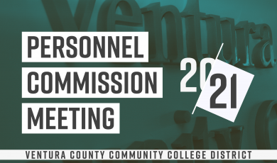 Ventura County Community College District sign at the district office with text that reads: Personnel Commission Meeting 20-21 Ventura County Community College District DO MC OC VC VC East Campus