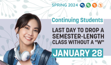 Text “Spring 2024. Continuing students. Last day to drop a semester-length class without a “W”. January 28”. VCCCD logos above text. Image of student wearing headphones and backpack, holding a laptop. 