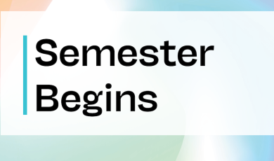 Colorful Background with text "Semester Begins" 